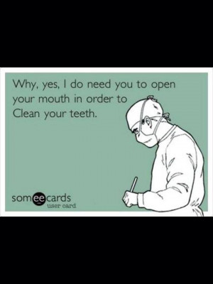 Dental Hygiene Quotes Dental Hygiene Humor