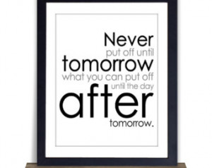 Funny Procrastinator Quote Typograp hy Art Print Mark Twain ...