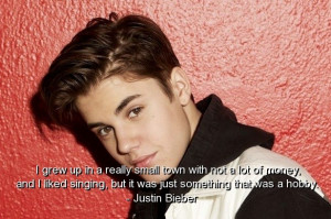 Justin bieber, famous, quotes, sayings, money, hobby, best