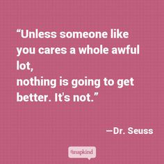 Dr. Seuss speaks the truth, in rhyme. #quotes #seuss More
