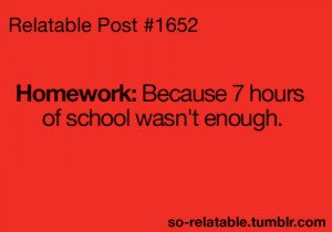 funny quote quotes school homework so true relatable so relatable