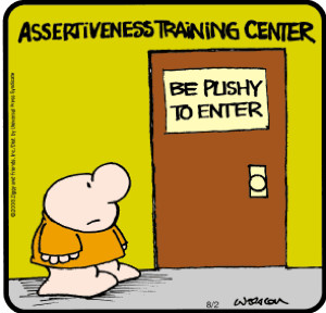 Being Assertive With being assertive when