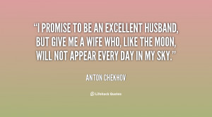 quote-Anton-Chekhov-i-promise-to-be-an-excellent-husband-1696.png