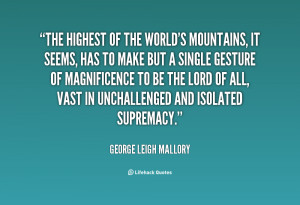Quotes by George Leigh Mallory