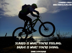 ... quotes will inspire you to do just that! You can’t overcome fear