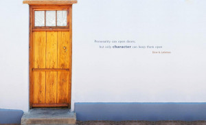 ... Can Open Doors, But Only Character Can Keep Them Open
