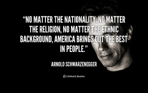 No matter the nationality, no matter the religion, no matter the ...