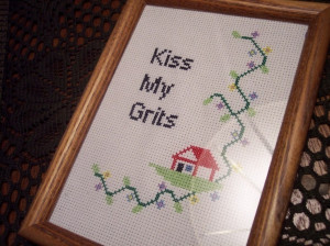 Kiss My Grits subversive cross stitch. $10 ***SOLD***
