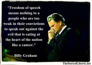 Freedom of Speech. Billy Graham quote.