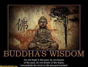 buddhas-wisdom-buddhas-wisdom-mind-present-moment-motivational ...