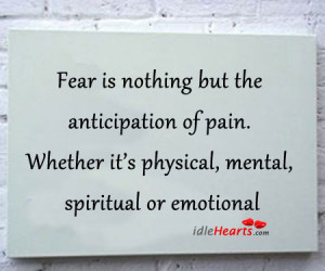 Anticipation, Emotional, Fear, Nothing, Pain, Spiritual