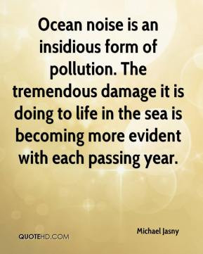 Ocean noise is an insidious form of pollution. The tremendous damage ...
