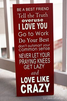 ... outsmart your common sense/never let your praying knees get lazy/love