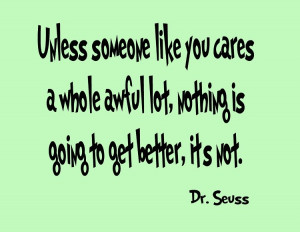 Showing Gallery For Dr Seuss Quotes Lorax