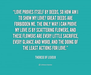 quote-Therese-of-Lisieux-love-proves-itself-by-deeds-so-how-251256.png