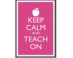 Teaching Poster - Keep Calm and Carry On Poster - Keep Calm and Teach ...