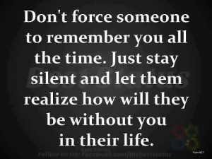 Don't force someone to remember you