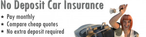 Cheap car insurance with no deposit