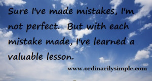 ve made mistakes and learned my lesson