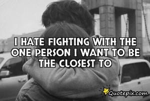 Hate Fighting with You Quotes