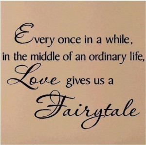 Love gives us a fairy tale