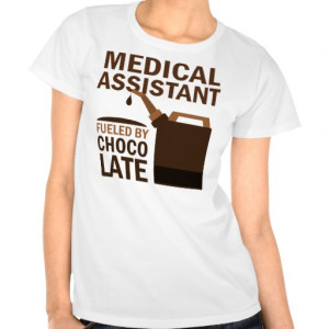 Medical Assistant (Funny) Chocolate Shirts