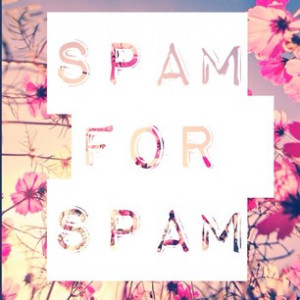 Spam for Spam Instagram