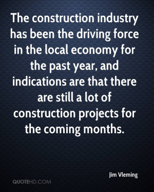 The construction industry has been the driving force in the local ...