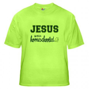 Jesus was homeschooled!