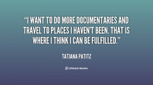quote-Tatjana-Patitz-i-want-to-do-more-documentaries-and-97866.png