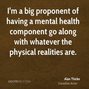 big proponent of having a mental health component go along with ...
