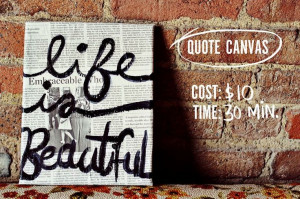 quote canvas: cost 10$; takes 30 minutes. supplies: modpodge ...