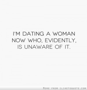 Funny Quotes Dating Woman...