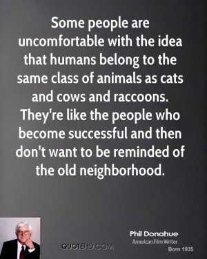 Some people are uncomfortable with the idea that humans belong to the ...