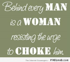 15-behind-every-man-sarcastic-quote | PMSLweb