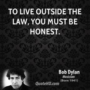 bob-dylan-bob-dylan-to-live-outside-the-law-you-must-be.jpg