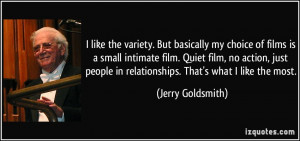 More Jerry Goldsmith Quotes