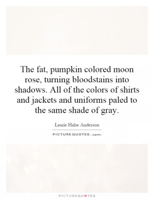 ... jackets and uniforms paled to the same shade of gray Picture Quote #1