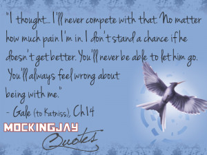 ... quotes mockingjay gale gale hawthorne katniss katniss everdeen mj14