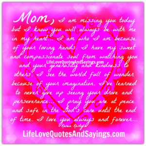 Mom, I Am Missing You Today..