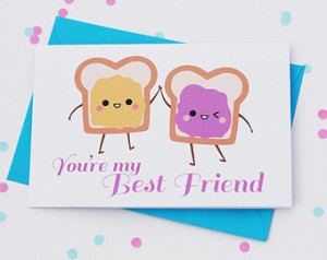 Best Friend Card, You're my Best Friend, Peanut Butter Jelly, PB&J ...