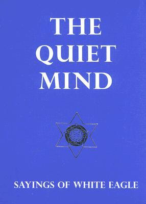 Start by marking “The Quiet Mind” as Want to Read: