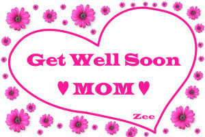get well soon mom quotes