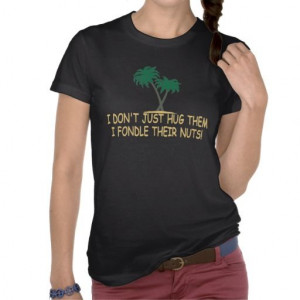 Funny treehugger women's t shirts