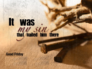 Religious and Meaningful Good Friday Quotes and Sayings