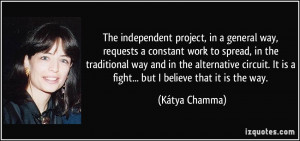 way, requests a constant work to spread, in the traditional way ...