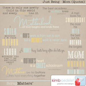 Just Being Mom Word Art Quotes