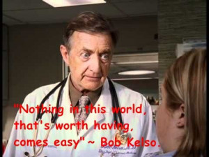 wise words scrubs dr. kelso bob kelso bob