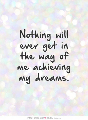 quotes about achieving dreams