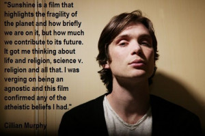 Cillian MUrphy on the movie Sunshine, and atheism.